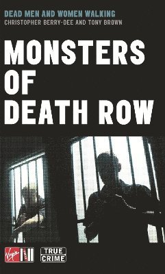 Anthony Gordon Brown, Christopher Berry-Dee - Monsters Of Death Row, Häftad. Tillgänglighet: Tillfälligt slut