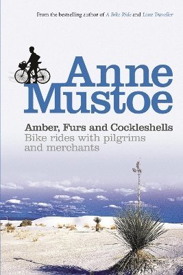 Anne Mustoe - Amber, Furs and Cockleshells, Häftad