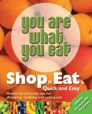Carina Norris - You Are What You Eat: Shop, Eat. Quick and Easy, Häftad
