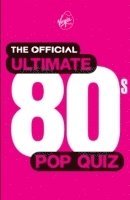 bokomslag The Official Ultimate 80s Pop Quiz