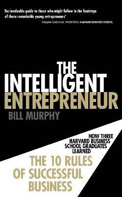 Bill Murphy - Intelligent Entrepreneur, Häftad