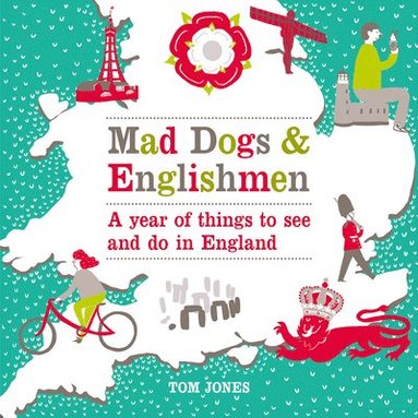 bokomslag Mad Dogs and Englishmen