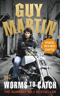 bokomslag Guy martin: worms to catch