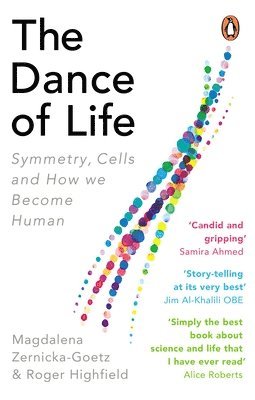 Magdalena Zernicka-Goetz, Roger Highfield - Dance of Life, Häftad