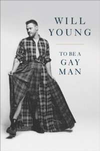 bokomslag How to be a Gay Man