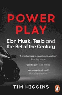 bokomslag Power Play: Elon Musk, Tesla, and the Bet of the Century