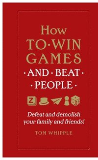 bokomslag How to win games and beat people