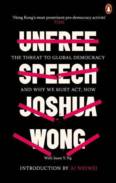 Joshua Wong, Jason Y. Ng - Unfree Speech, Häftad