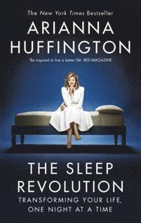 Arianna Huffington - Sleep Revolution, Häftad