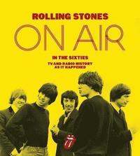 bokomslag The Rolling Stones - On Air in the Sixties