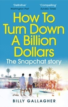 bokomslag How to Turn Down a Billion Dollars
