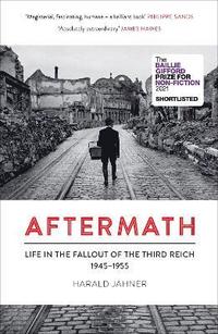 bokomslag Aftermath: Life in the Fallout of the Third Reich, 1945-1955