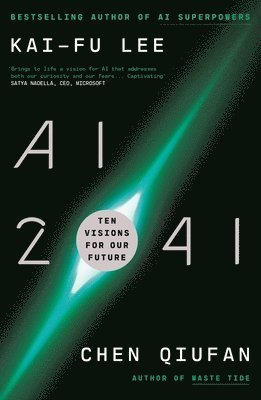 Chen Qiufan, Kai-Fu Lee - AI 2041, Häftad
