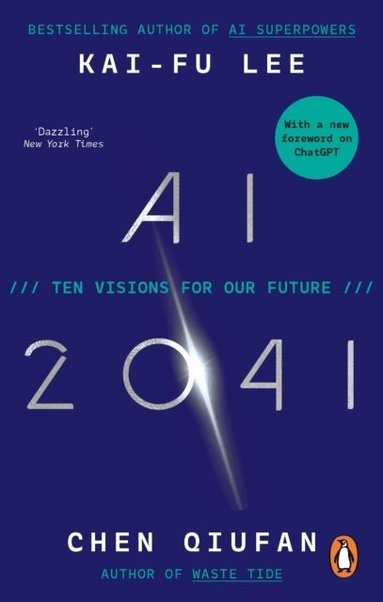 Kai-Fu Lee, Chen Qiufan - AI 2041, Häftad