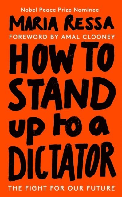 Maria Ressa - How to Stand Up to a Dictator, Häftad