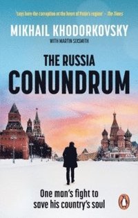 bokomslag The Russia Conundrum: How the West Fell For Putin's Power Gambit - and How to Fix It