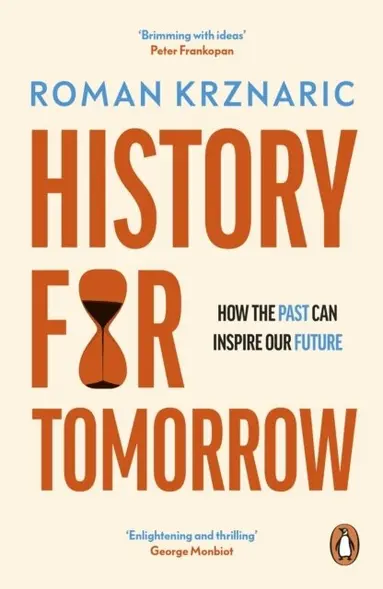 Roman Krznaric - History for Tomorrow, Häftad