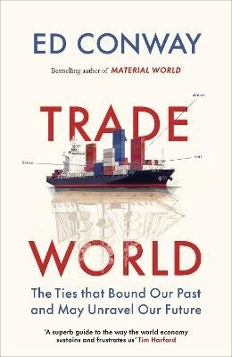 Ed Conway - Trade World, Inbunden