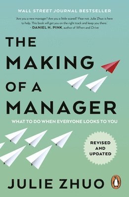 Julie Zhuo - Making of a Manager, Häftad