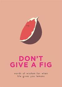 bokomslag Don't Give A Fig