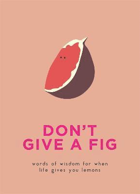 bokomslag Don't Give A Fig