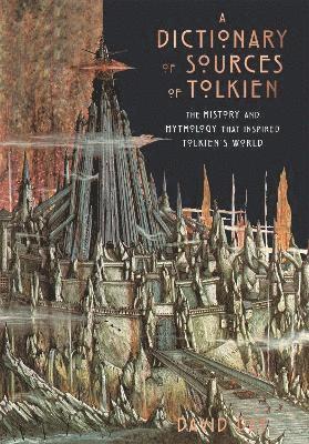 David Day - A Dictionary Of Sources Of Tolkien, Inbunden