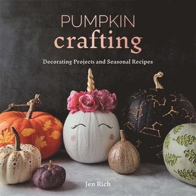 Jen Rich - Pumpkin Crafting, Häftad