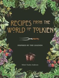 bokomslag Recipes from the World of Tolkien