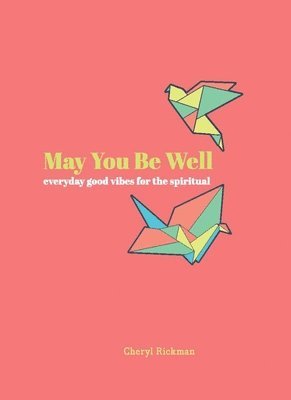 May You Be Well 1