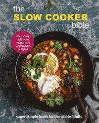 bokomslag The Slow Cooker Bible
