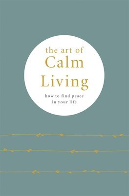 Art of Calm Living 1