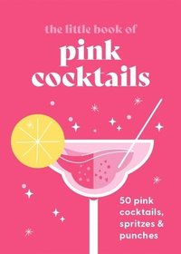 bokomslag The Little Book of Pink Cocktails