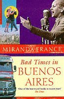 bokomslag Bad Times In Buenos Aires