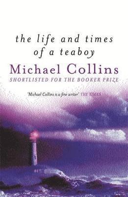 Michael Collins - Life And Times Of A Tea Boy, Häftad
