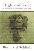 Bernhard Schlink, Prof Bernhard Schlink - Flights of Love, Häftad