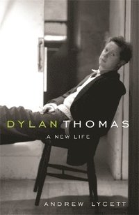 bokomslag Dylan Thomas