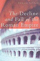 bokomslag The Decline and Fall of the Roman Empire