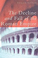 The Decline and Fall of the Roman Empire 1