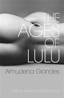 Almudena Grandes - Ages of Lulu, Häftad