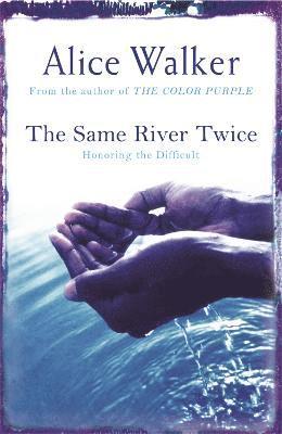 Alice Walker - Same River Twice, Häftad
