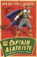 Arturo Perez-Reverte - Captain Alatriste, Häftad