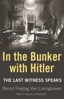 bokomslag In the Bunker with Hitler