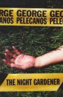 George Pelecanos - Night Gardener, Häftad
