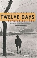 Victor Sebestyen - Twelve Days, Häftad