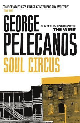 George Pelecanos - Soul Circus, Häftad