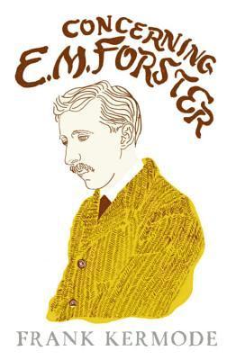 Frank Kermode - Concerning E.M. Forster, Häftad
