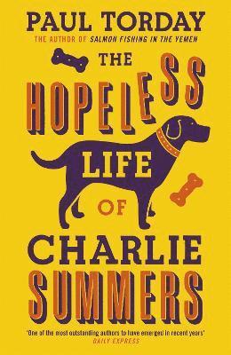 Paul Torday - Hopeless Life Of Charlie Summers, Häftad