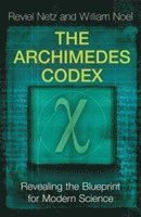 Reviel Netz, William Noel - Archimedes Codex, Häftad