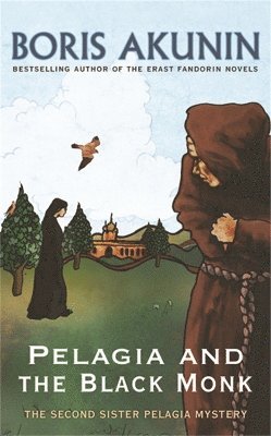Boris Akunin - Pelagia And The Black Monk, Häftad