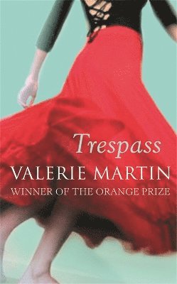 Valerie Martin - Trespass, Häftad